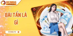Bài Tấn Là Gì - Khám Phá Trò Chơi Dân Gian Đầy Thú Vị