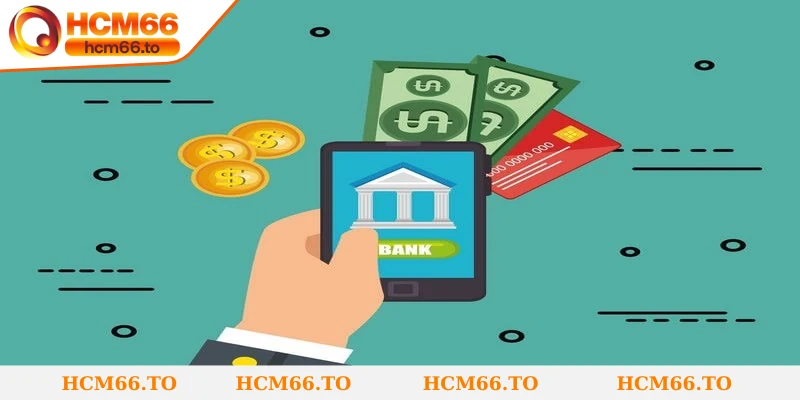 Nạp Tiền Hcm66 – Hướng Dẫn Chi Tiết Từ A Đến Z Cho Anh Em 1 Tuân thủ các điều kiện cơ bản khi tiến hành nạp tiền Hcm66