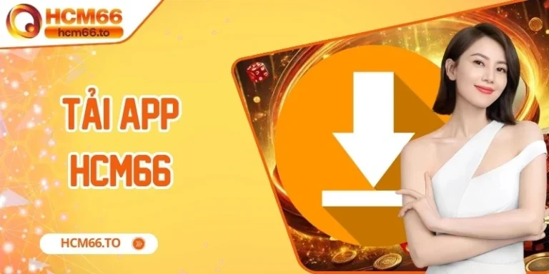 Tải App Hcm66 Trải Nghiệm Tiện Lợi Trên Điện Thoại
